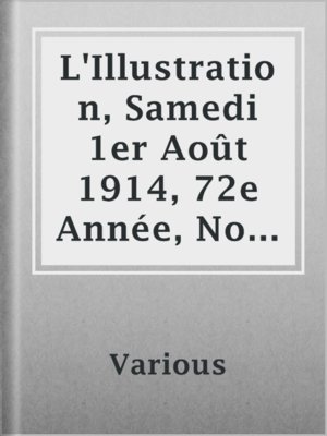 cover image of L'Illustration, Samedi 1er Août 1914, 72e Année, No 3727